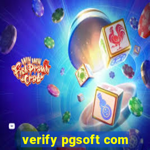 verify pgsoft com